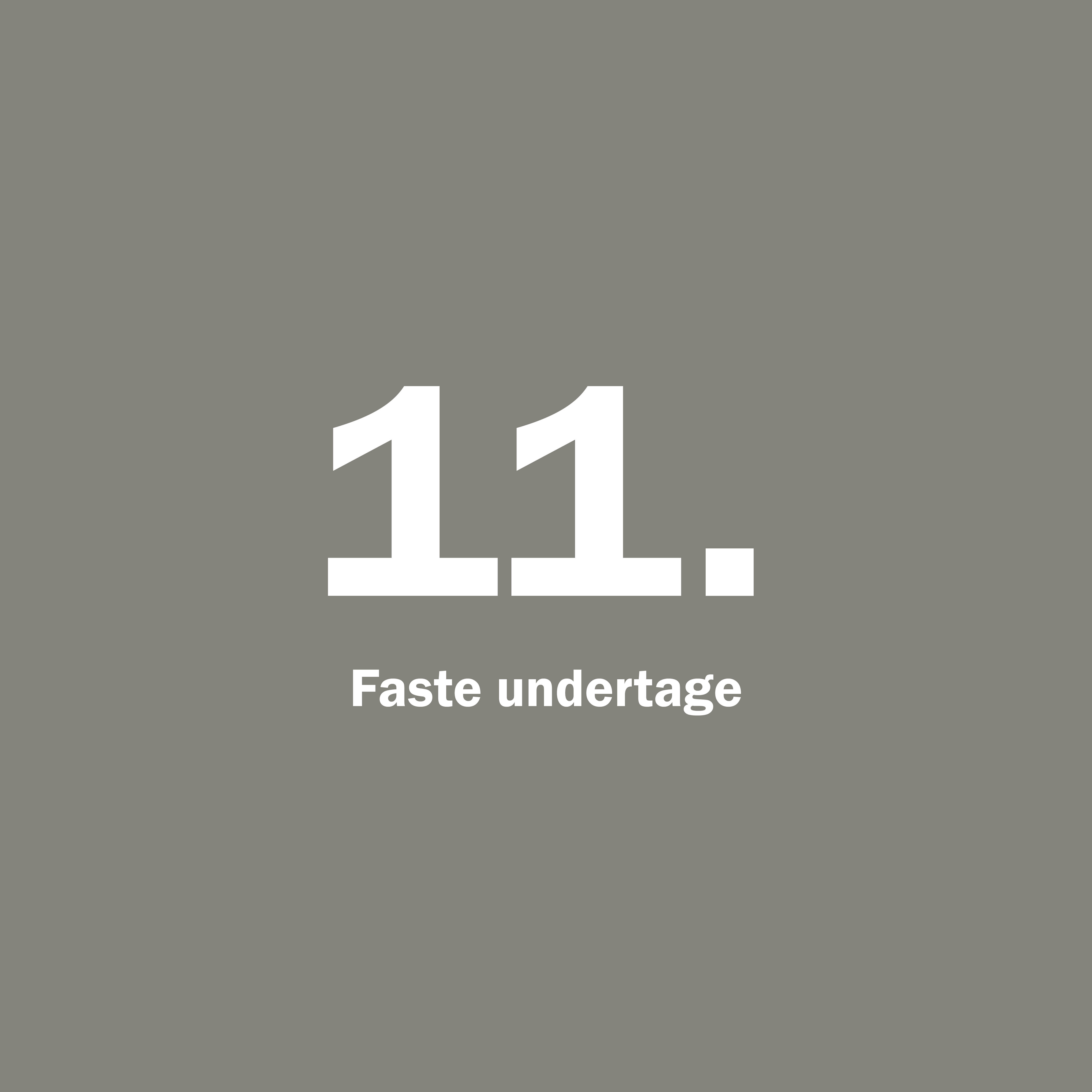 11. Faste Undertage (1)